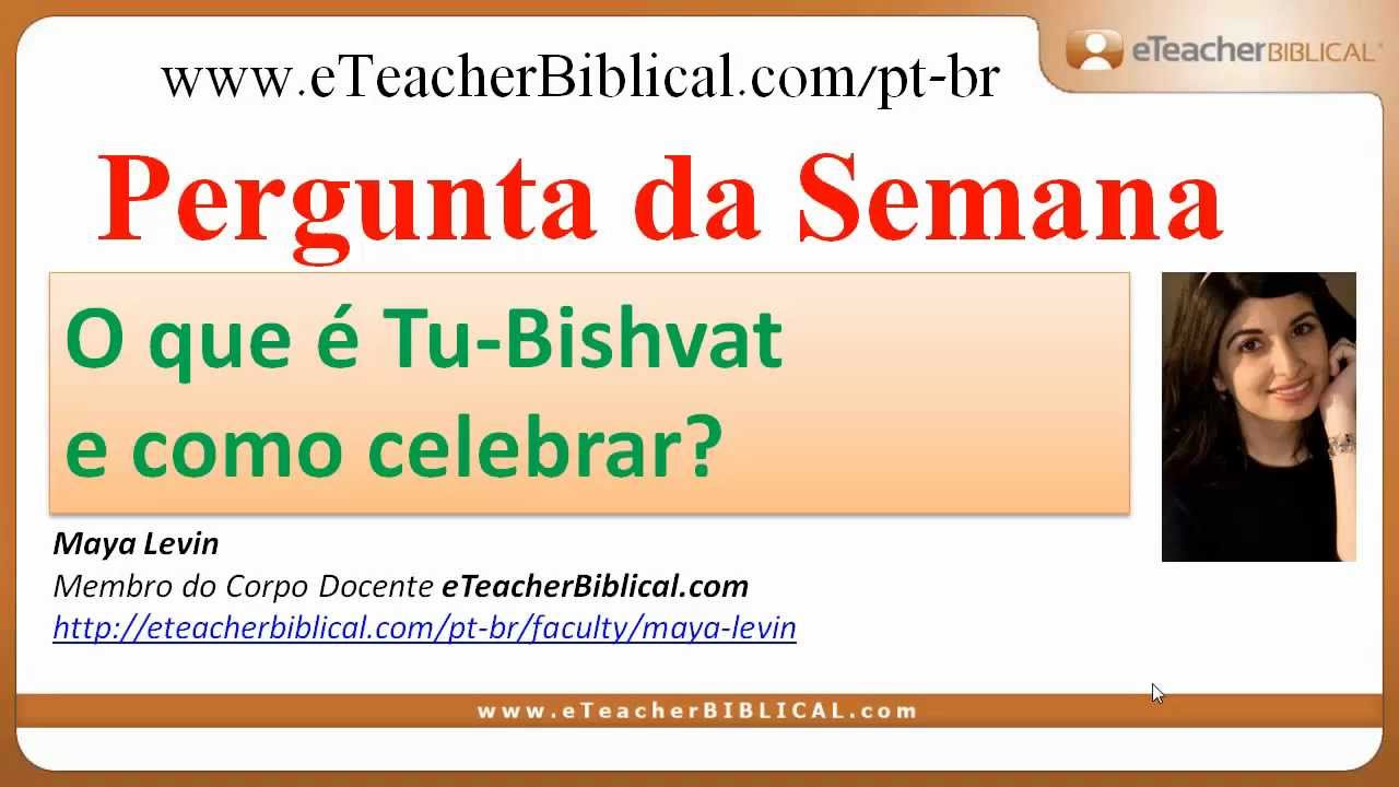 O que é Tu-Bishvat e como celebrar?