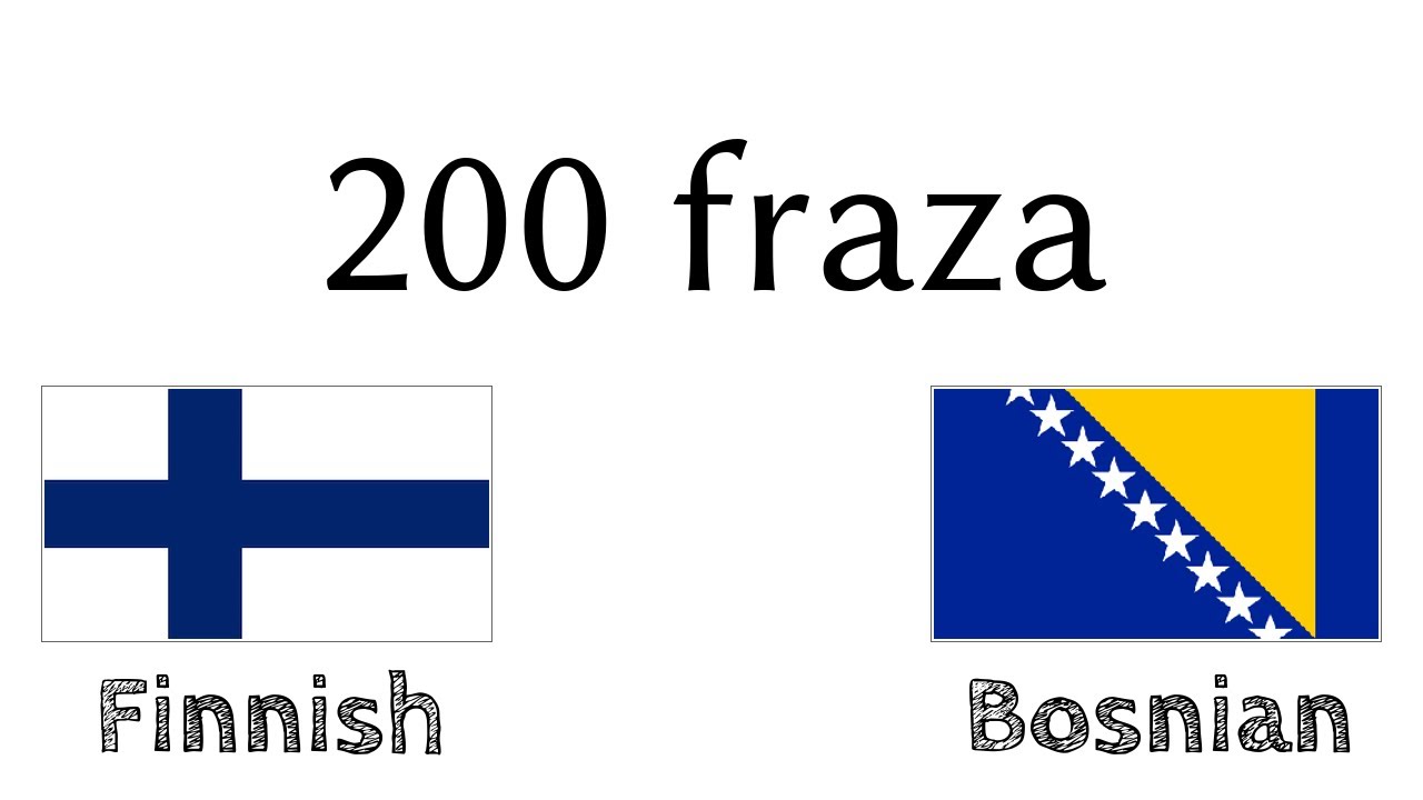 200 fraza - Finski - Bosanski