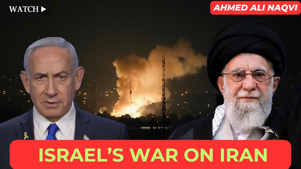 Israel's War on Iran I Ahmed Ali Naqvi | World in Focus