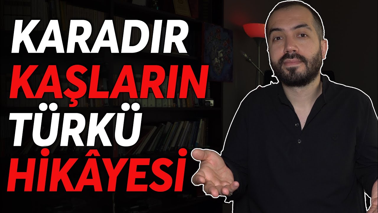 Karadır Kaşların Ferman Yazdırır Türkü Hikâyesi