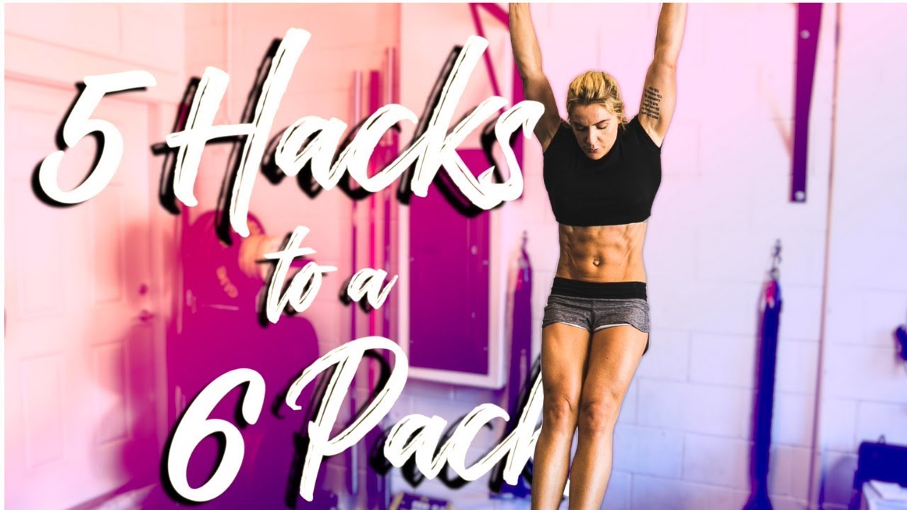 5 Hacks For Getting A Six Pack | Sarah Grace Fitness