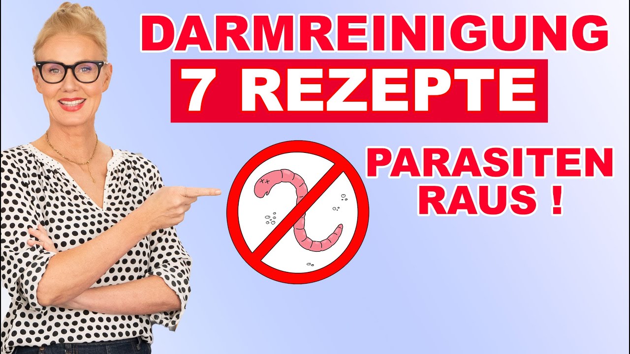 7 Rezepte zur Darmreinigung 👍 Würmer & Parasiten einfach ausscheiden❗️SUPER Stuhlgang besser Leben