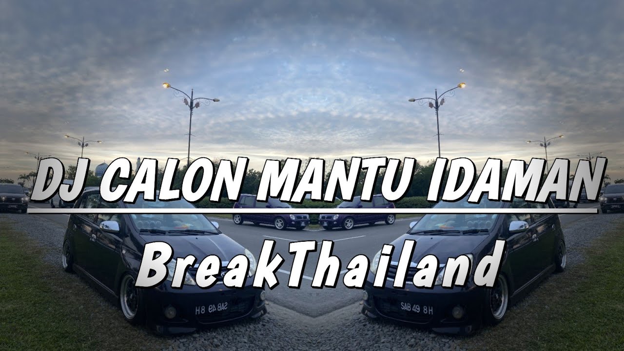 Kota Marudu Remix - DJ Calon Mantu Idaman (BreakThailand)