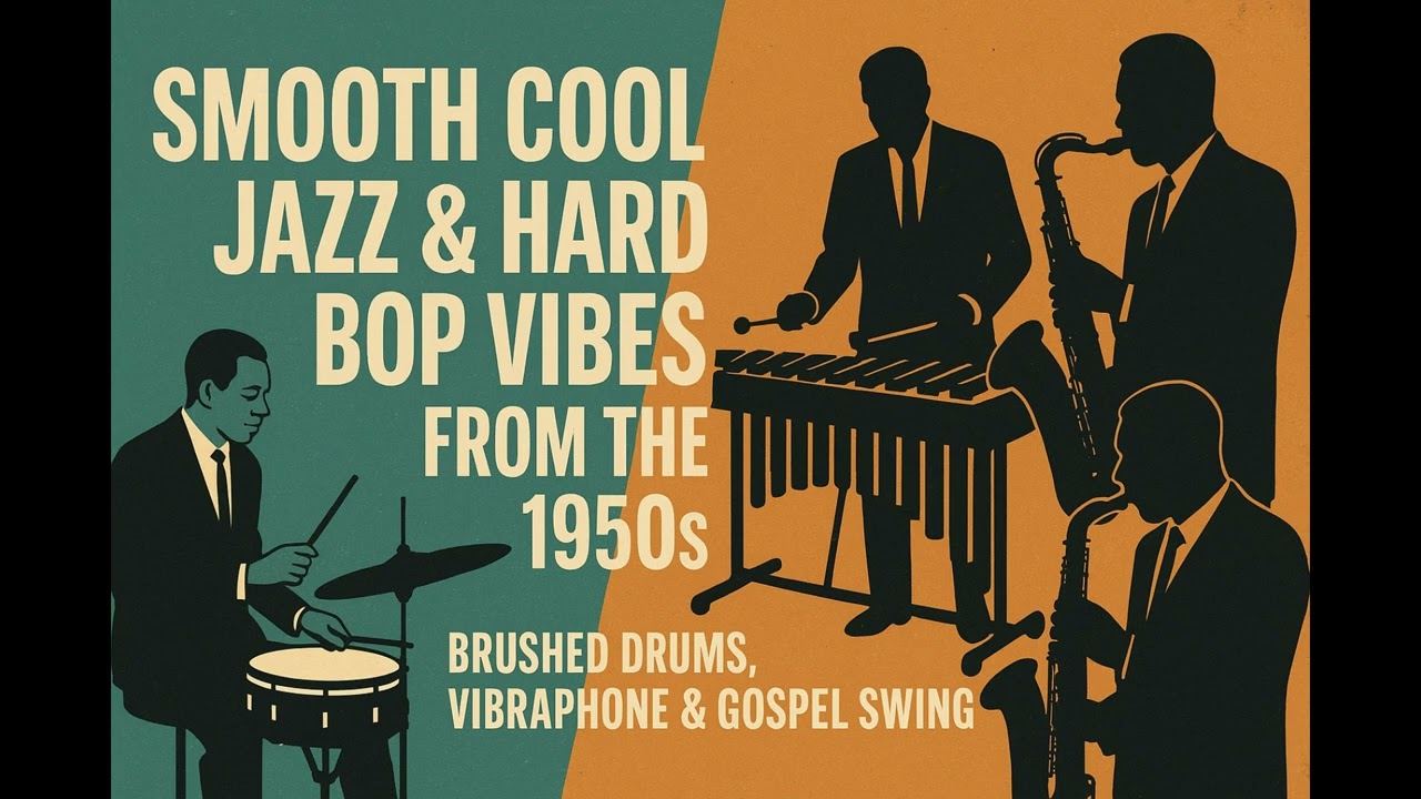 🎷 Smooth Cool Jazz & Hard Bop Vibes from the 1950s｜Brushed Drums, Vibraphone & Gospel Swing