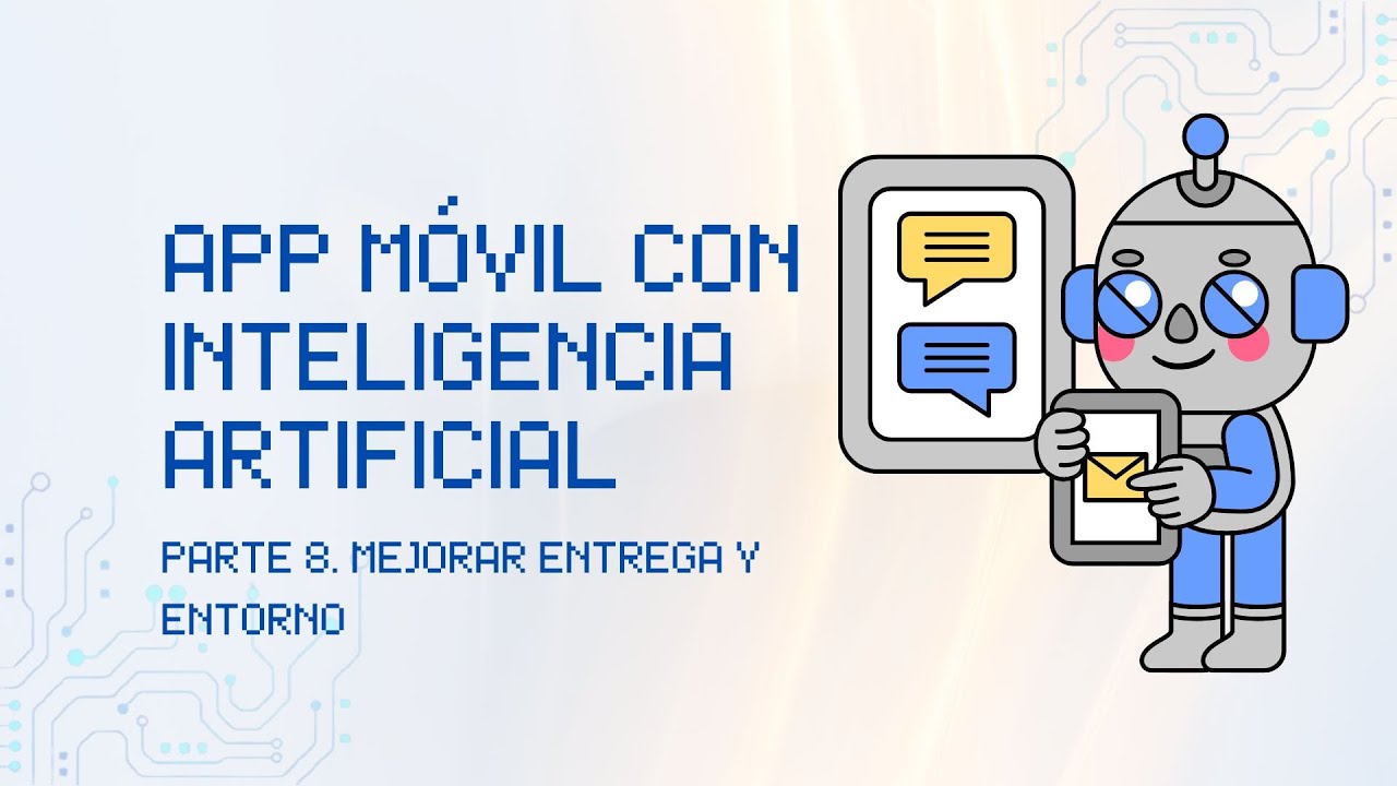 Parte 8. Mejorar la entrega