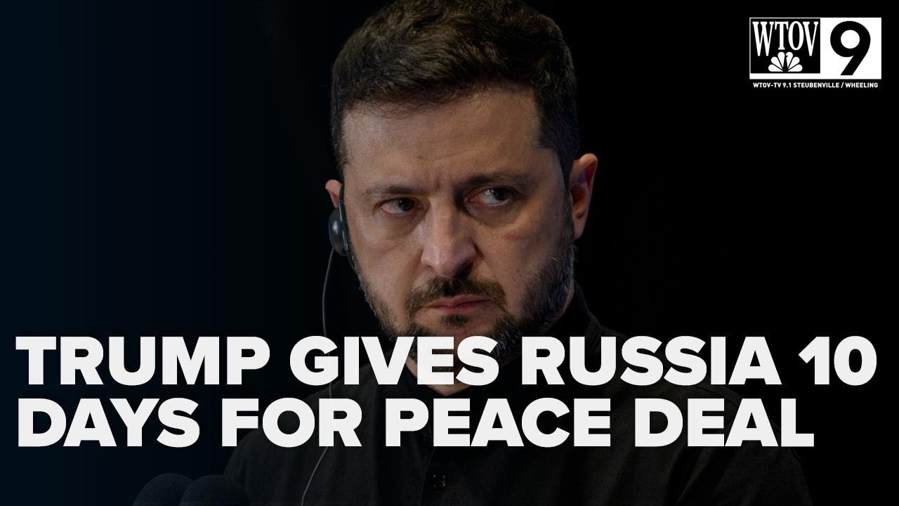 Trump gives Russia 10 days for peace deal, threatens secondary tariffs on energy buyers