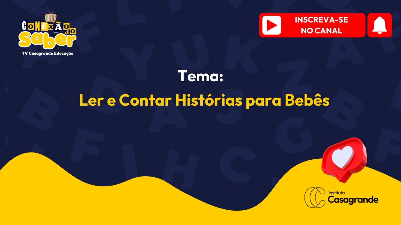 Conexão do Saber - Ler e Contar Histórias para Bebês