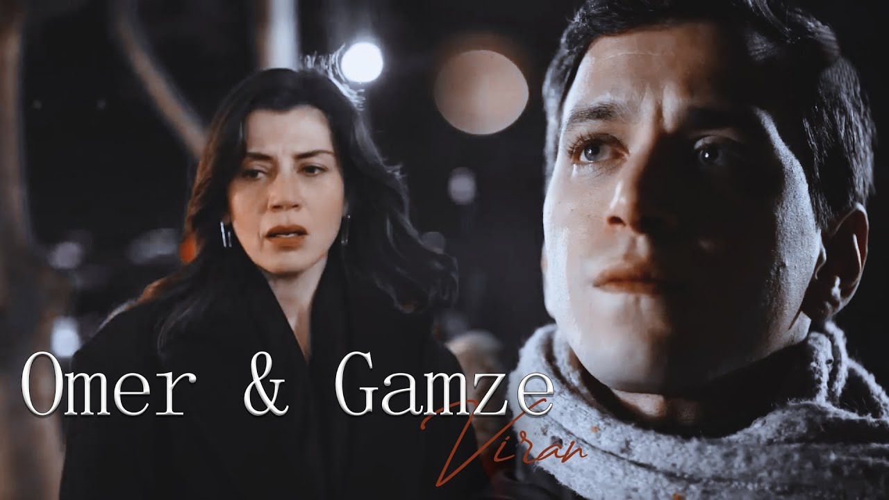 Ömer & Gamze || Viran || Ömer Dizi [Klip]