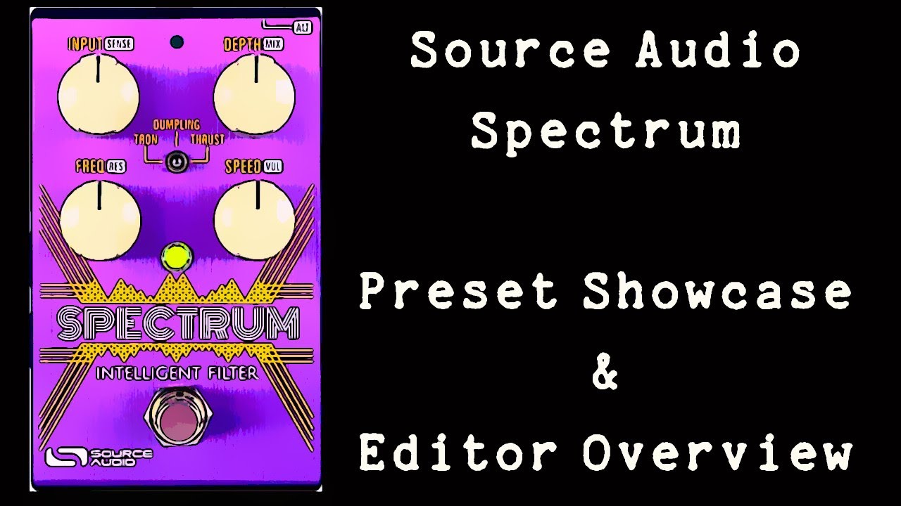 Source Audio Spectrum - Preset Showcase & Editor Overview