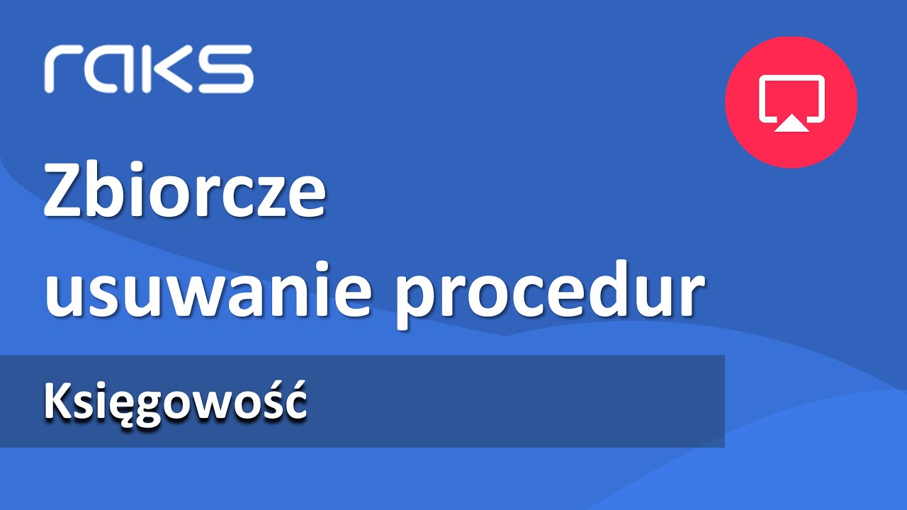 JPK V7 - zbiorcze usuwanie procedur