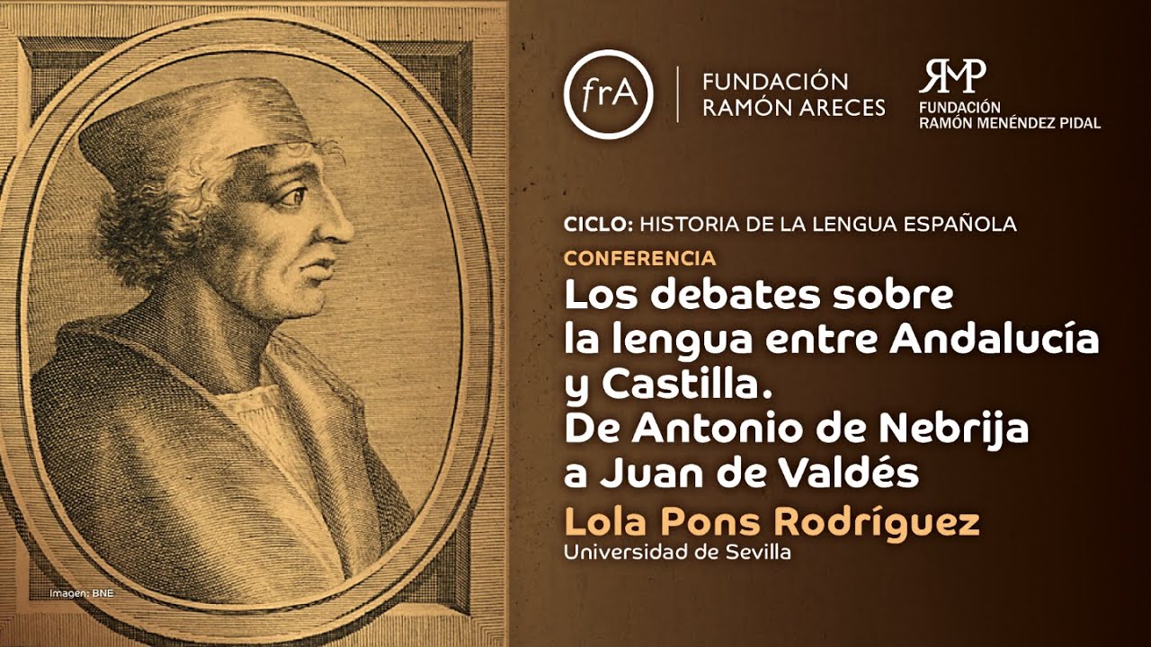 Lola Pons - Los debates sobre la lengua entre Andalucía y Castilla