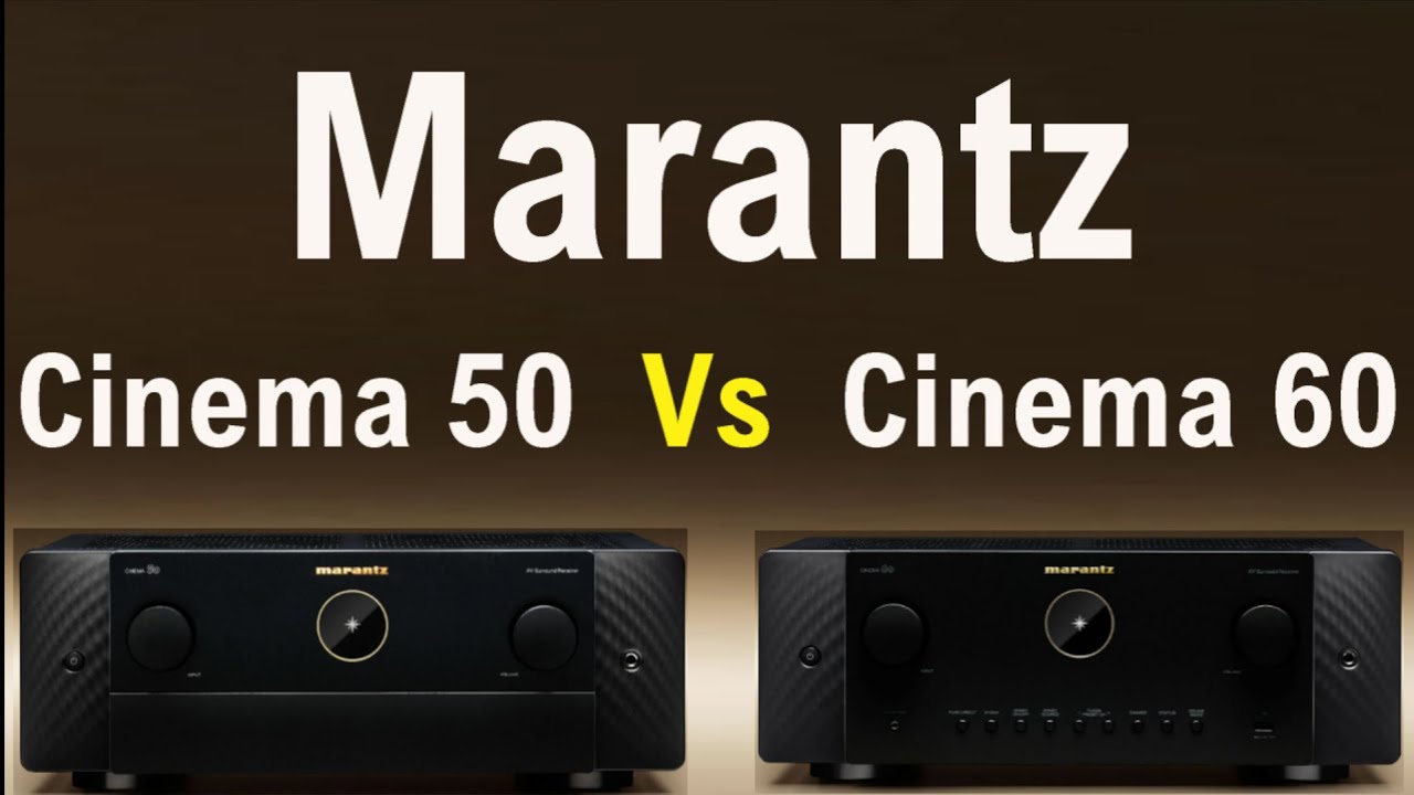 Difference Between Marantz Cinema 50 and Marantz Cinema 60 | Specifications | Comparison | Best AVR