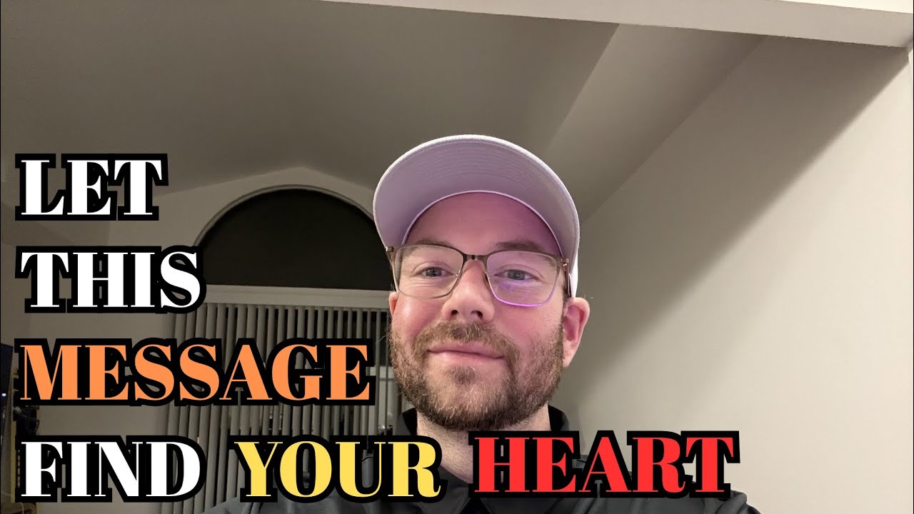 Let This Message Find Your Heart 