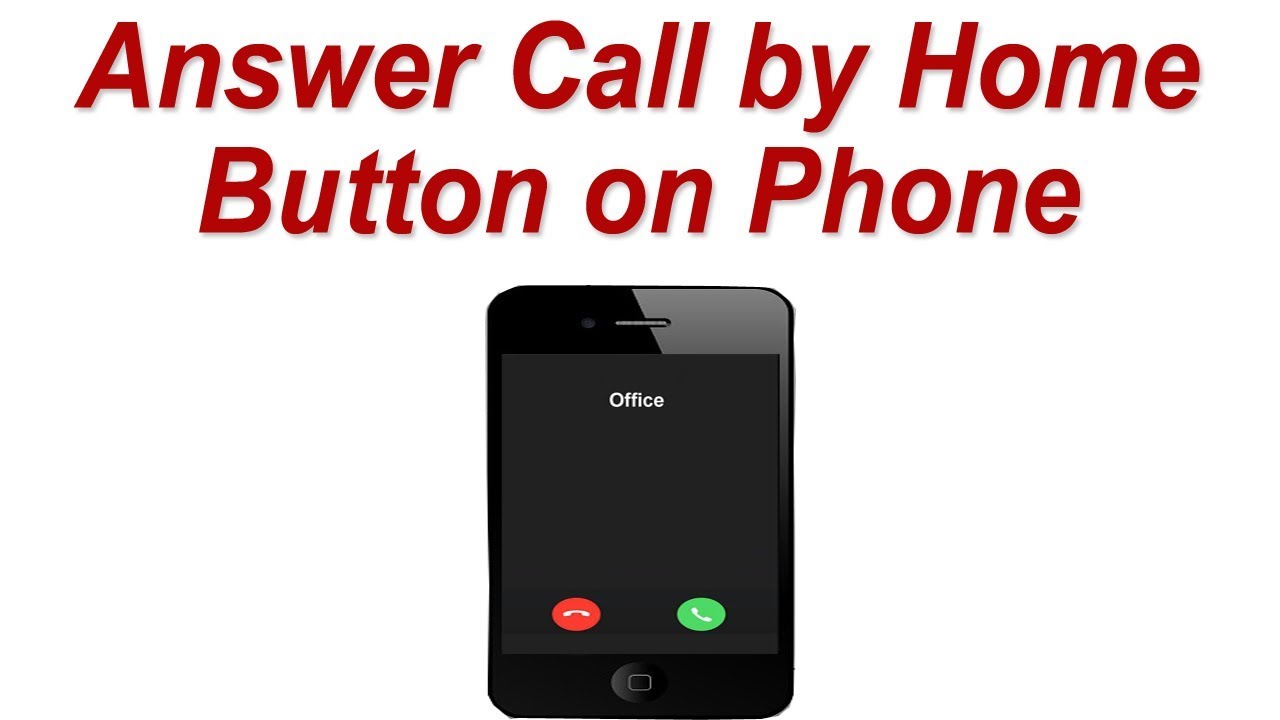 How to Answer Call by Home Button on your Mobile Phone