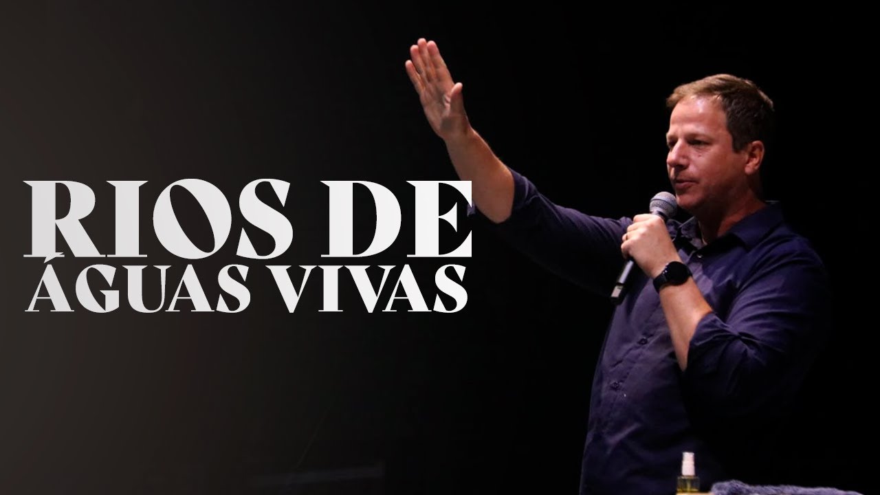 Rios de águas vivas | Pr Leandro Spenst
