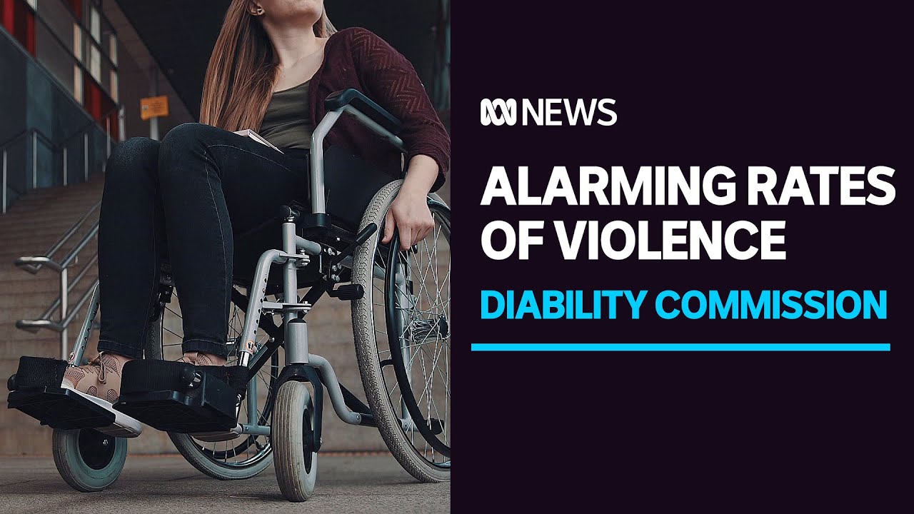 Alarming rates of violence and abuse against disabled women and girls | ABC News