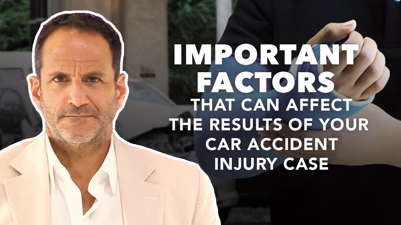 Important Factors That Can Affect The Results Of Your Car Accident Injury Case.