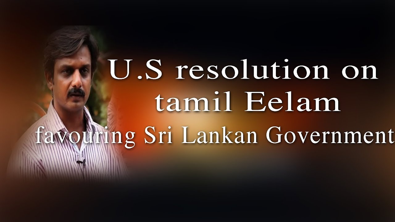 U.S resolution on tamil Eelam favouring Sri Lankan Government - Redpix 24x7
