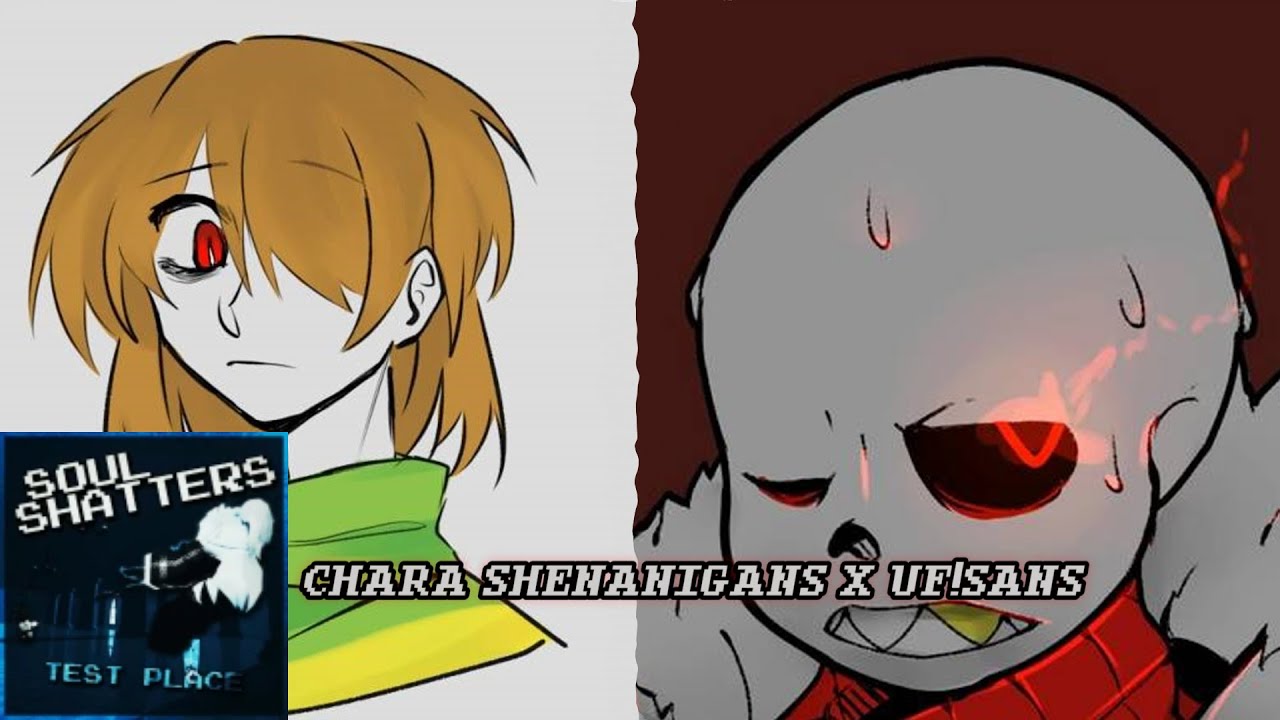 Chara Shenanigans X UF!Sans (Soulshatters)