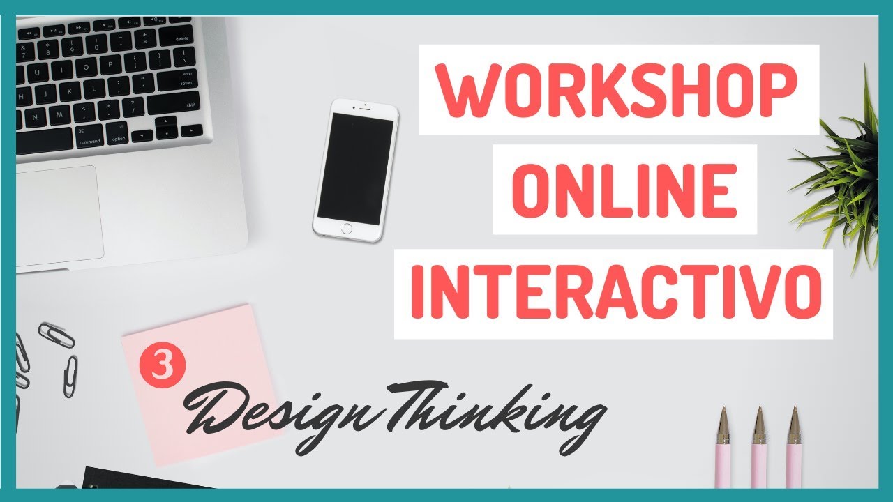 Taller de Design Thinking aplicado 💭 Técnicas, dinámicas y brainstorming (3/3)