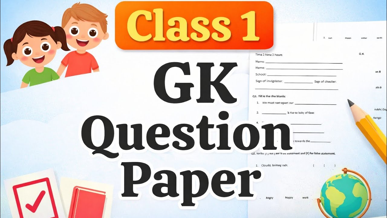 Class 1 GK Question Paper | General Knowledge for class 1 | Sample Paper | question paper