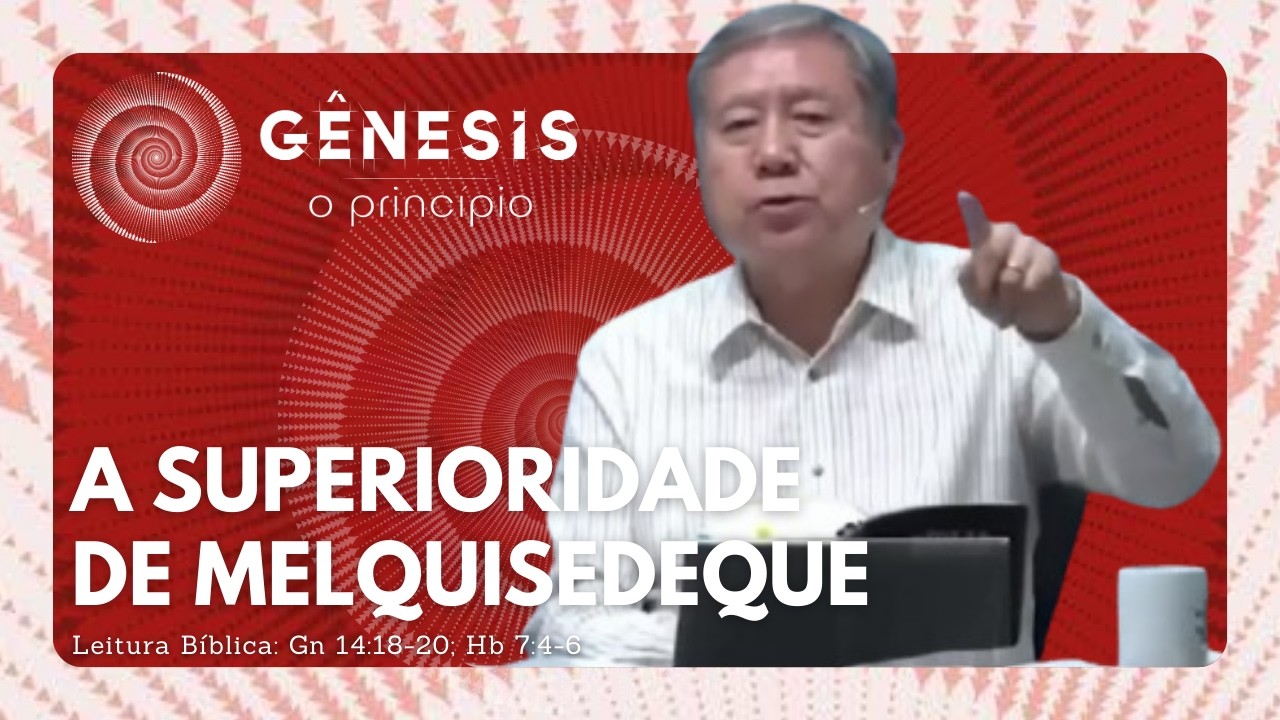 A SUPERIORIDADE DE MELQUISEDEQUE