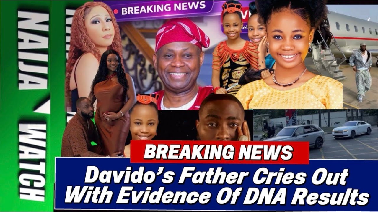 (22-1-26) BREAKING NEWS | Davido’s Father Cries Out With DNA Evidence Results |