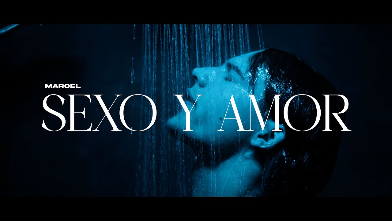 Marcel - Sexo y Amor 