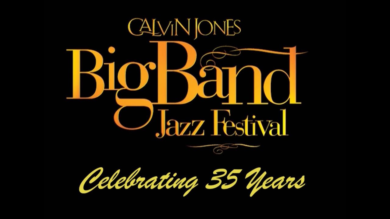 Calvin Jones BIG BAND Jazz Festival 2024