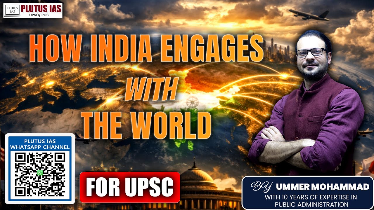 How India Engages with the World by Ummer Sir | UPSC International Relations