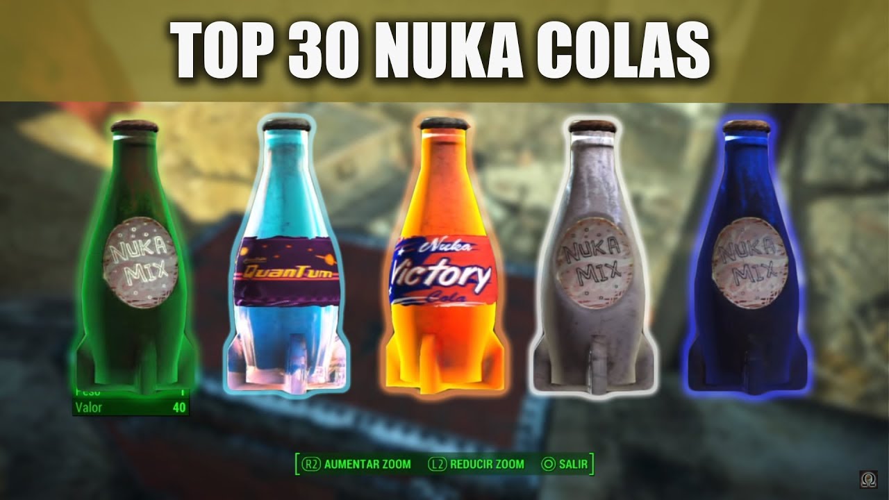 FALLOUT 4 | TOP 30 NUKA COLAS (TODAS LAS NUKA COLAS DEL JUEGO)