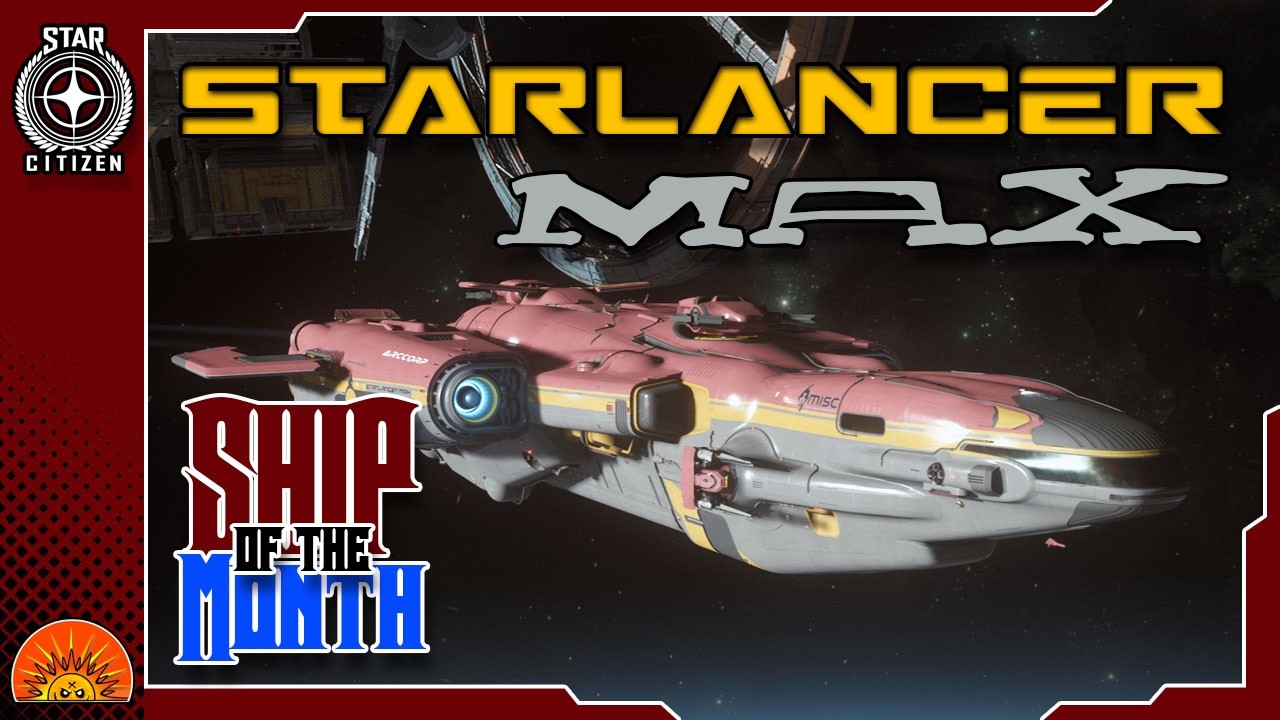 Star Citizen: Starlancer MAX Ship of the Month