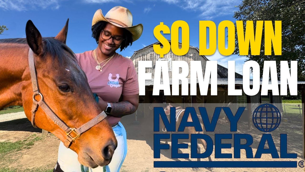 How She Got This Farm With $0 Down — Navy Federal Loan Explainer