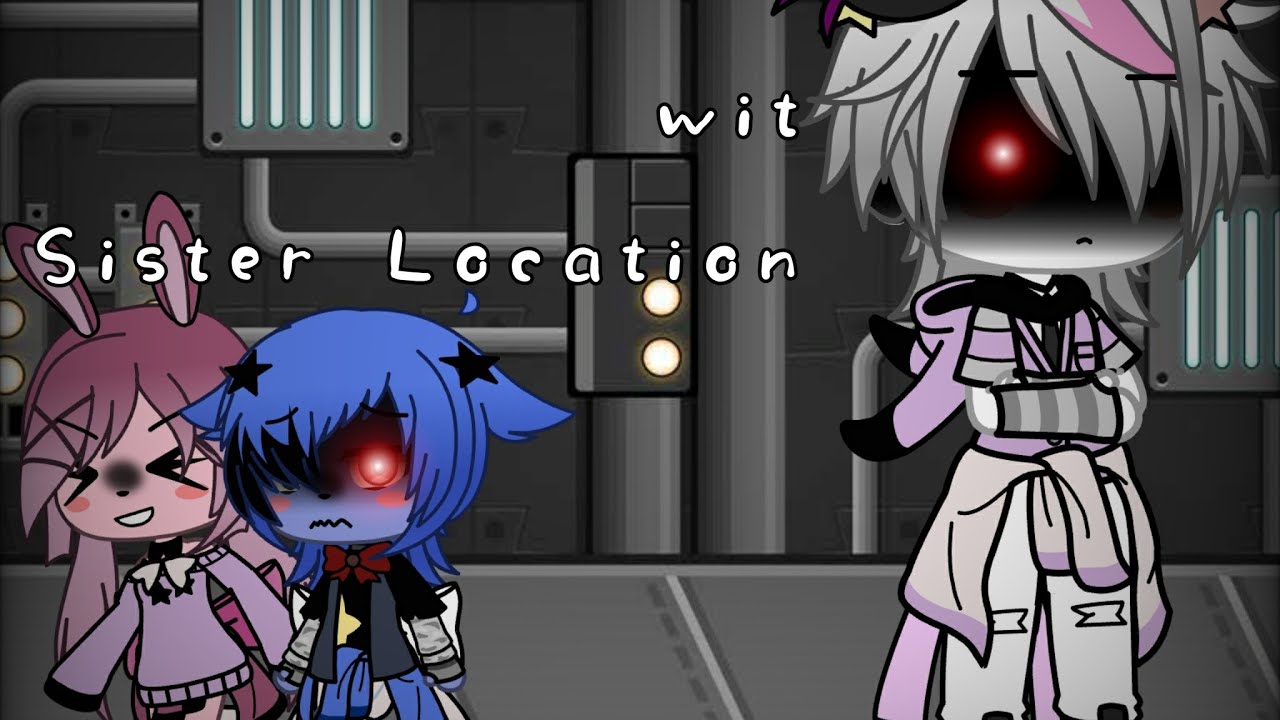 ^Dwama wit Sister Location^ ⚠️bit cringey⚠️ read desc. For info