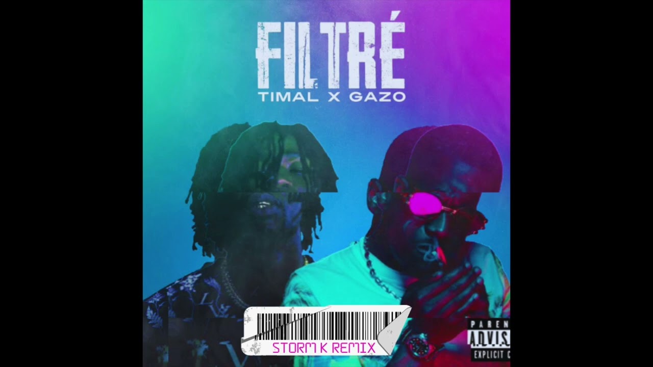 Timal, Gazo - Filtr&eacute; (STORM K Afro Remix)