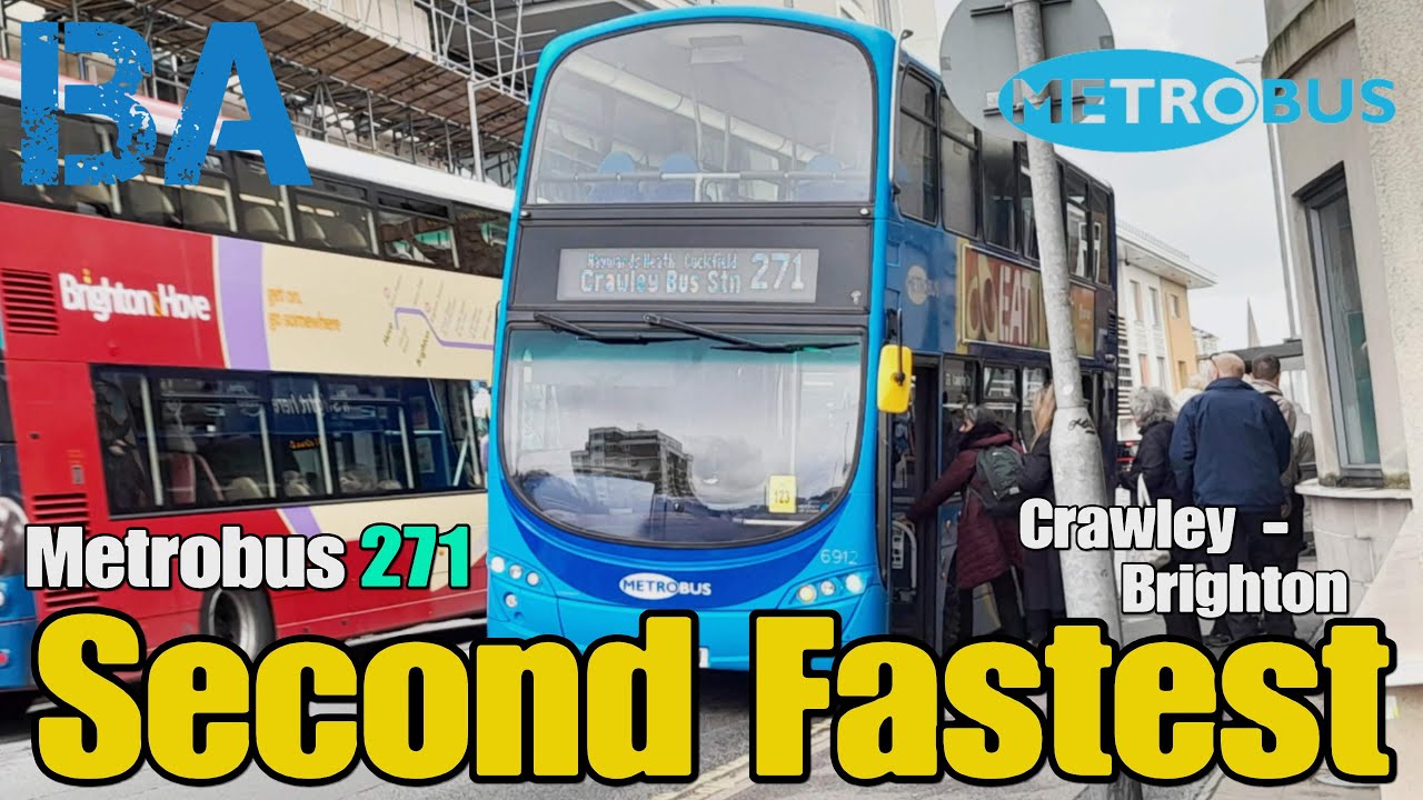Second Fastest To Brighton! - Bus Trip - Volvo Gemini 2 - Route 271 - Metrobus