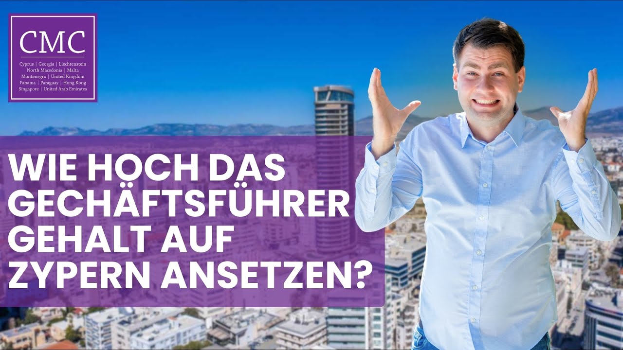 Zypern Limited: So hoch sollte dein Gesch&auml;ftsf&uuml;hrergehalt auf Zypern sein.  | Firmengr&uuml;ndung Zypern.