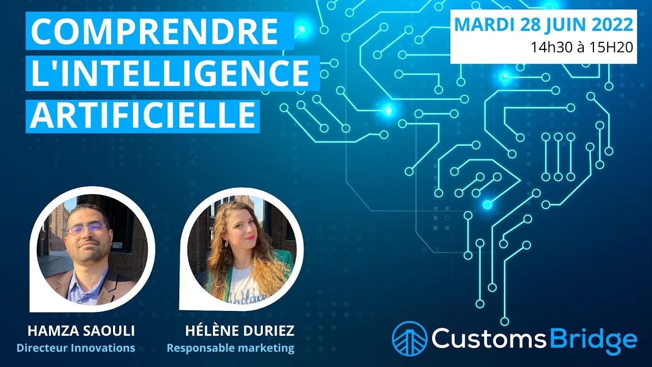 Comprendre l'Intelligence Artificielle : enjeux et applications par Customs Bridge