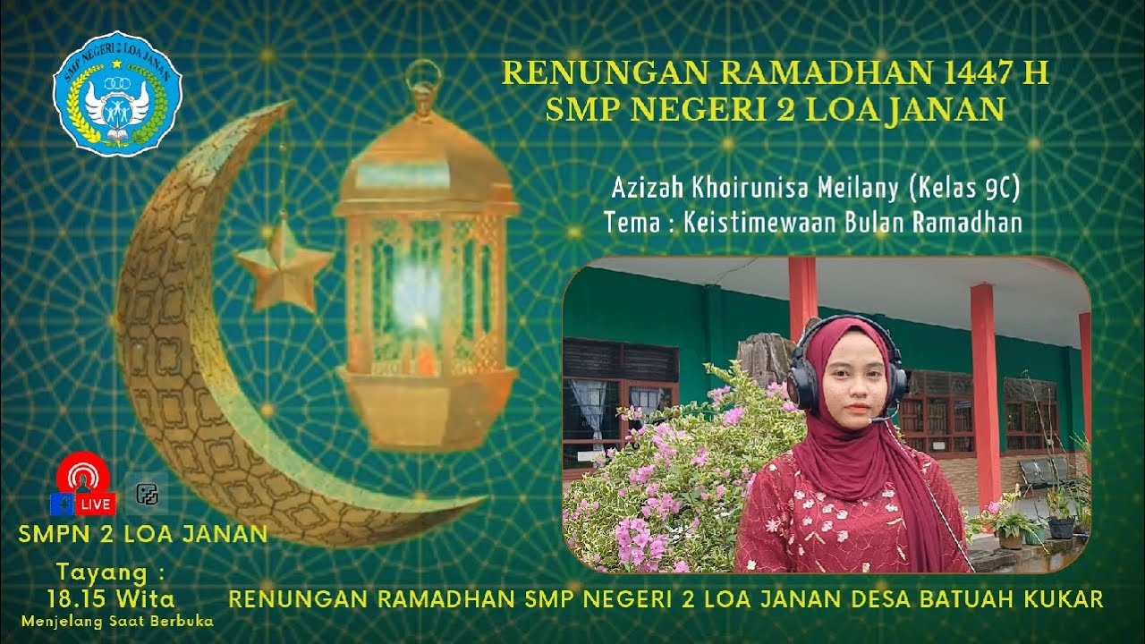 🔴 LIVE. Renungan Ramadhan 1447 H || SMPN 2 Loa Janan || Azizah Khoirunisa. M Kls. 9C