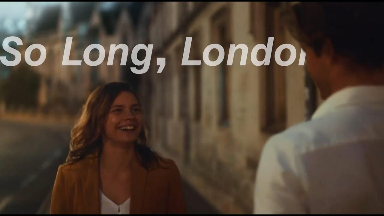 Ruby & James || So Long, London