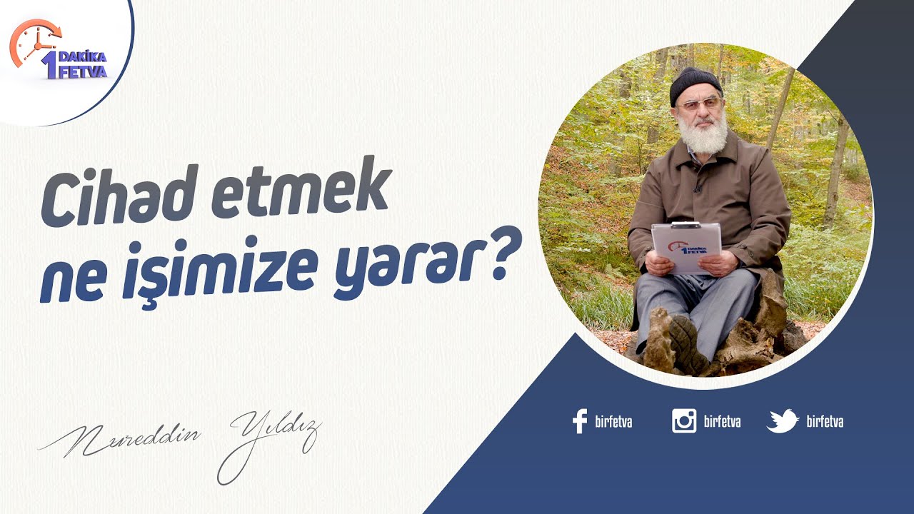 Cihad etmek ne işimize yarar? | [Birfetva-Nureddin Yıldız] | 4K