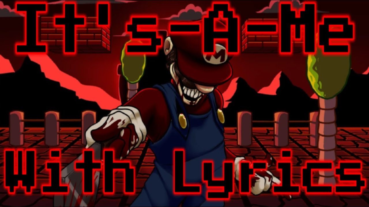 It's-A-Me - FNF Lyrics