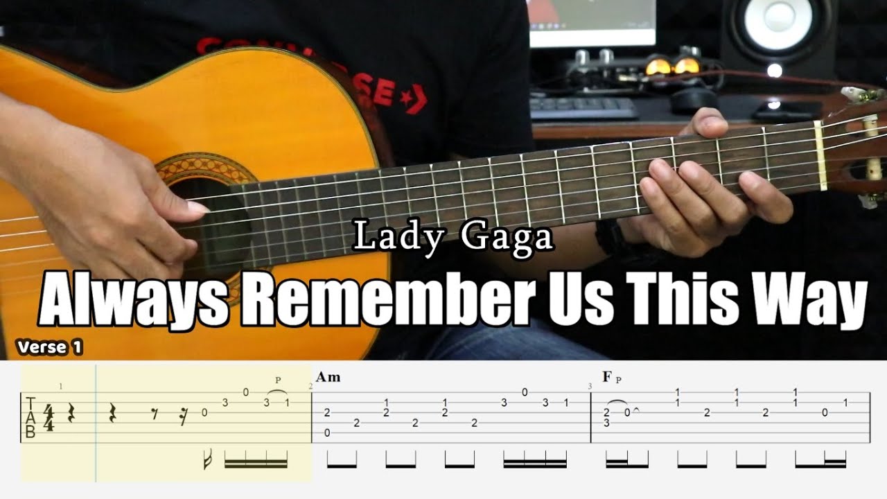 Always Remember Us This Way - Lady Gaga - Fingerstyle Guitar Tutorial + TAB & Lyrics