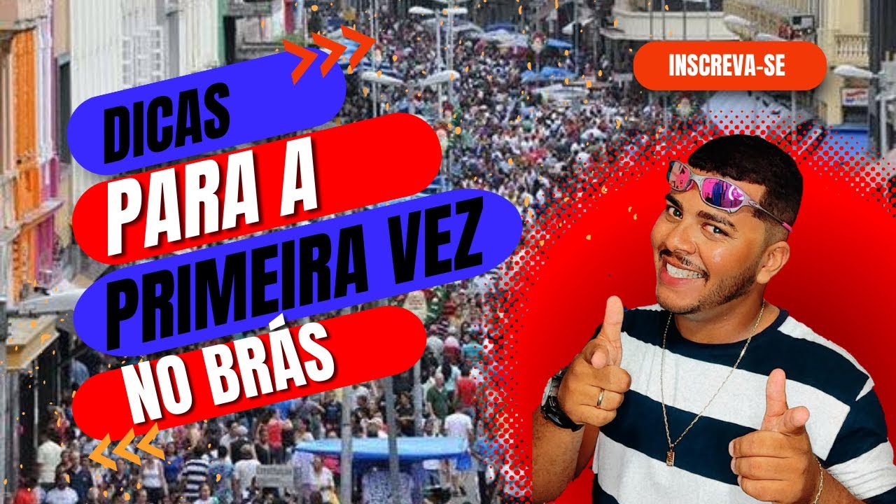 DICAS PARA 1ª VEZ NO BRAS SP SACOLEIROS DE 1ª VIAGEM