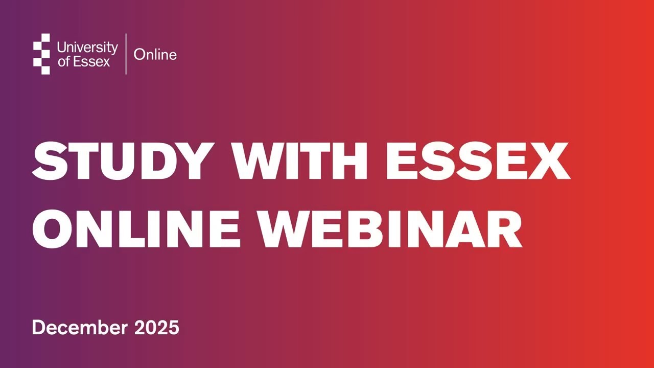 Study Online with the University of Essex Webinar