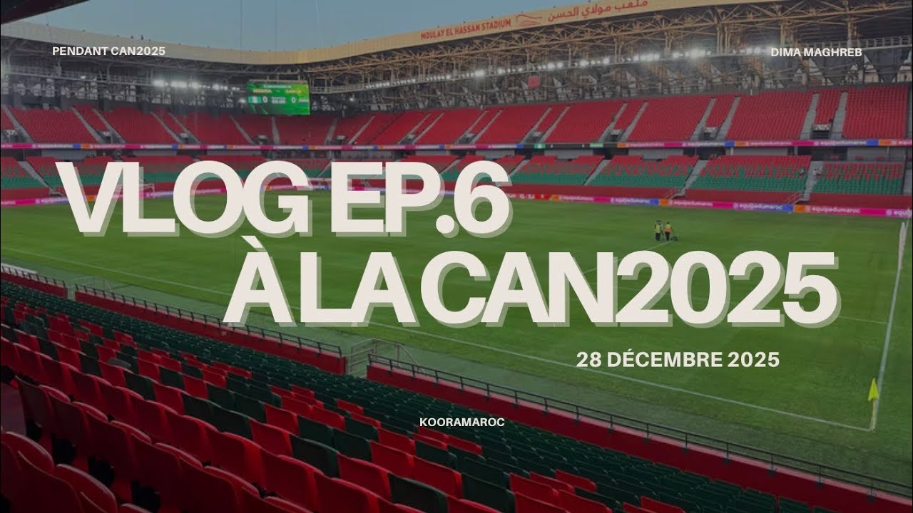 KooraMaroc à la CAN2025 (match Algérie-Burkina Faso, ambiance, Algérie qualifiée)