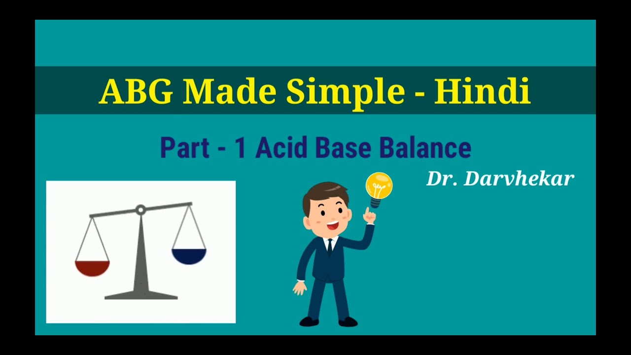 ABG made simple - Hindi Part 1 Acid Base balance
