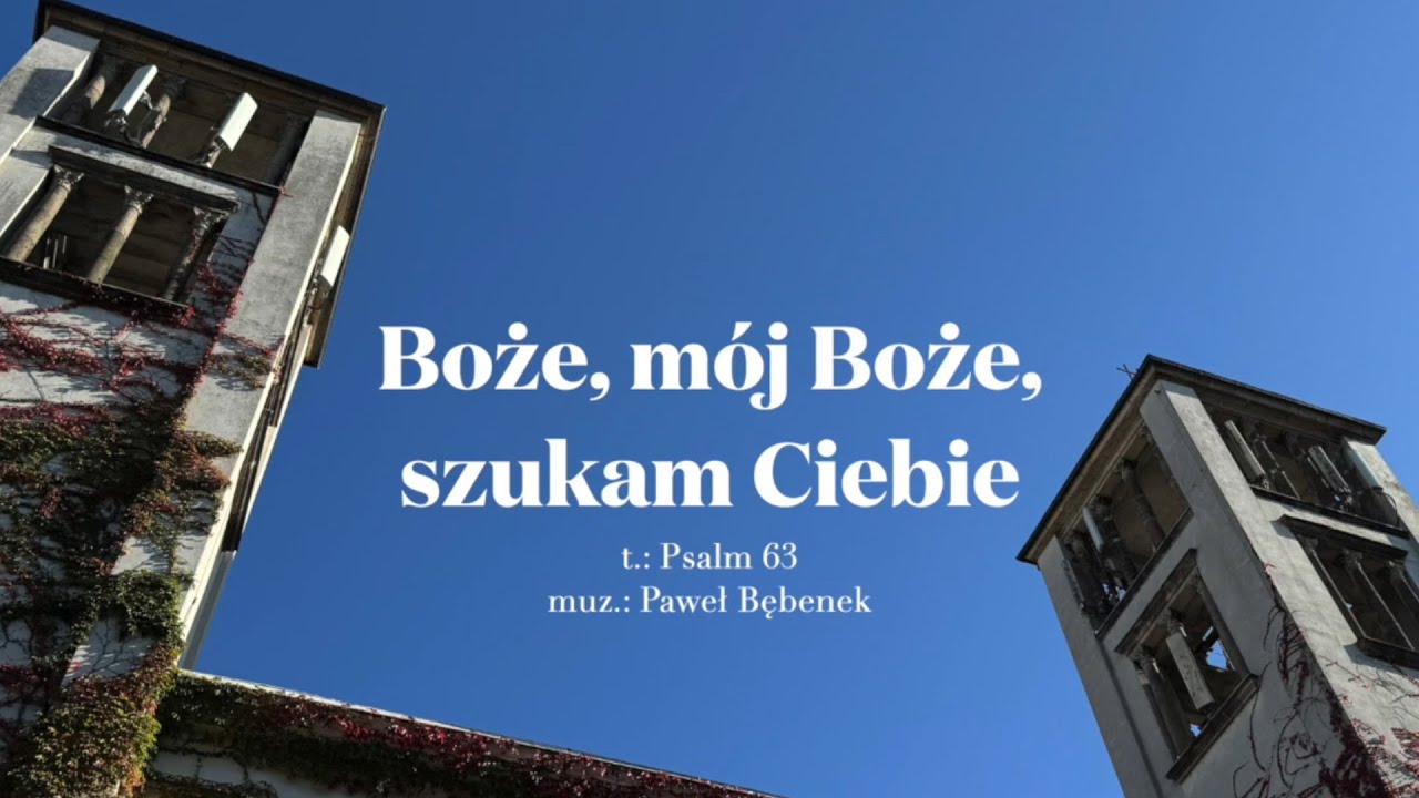 Boże, mój Boże, szukam Ciebie - Schola Ventuno