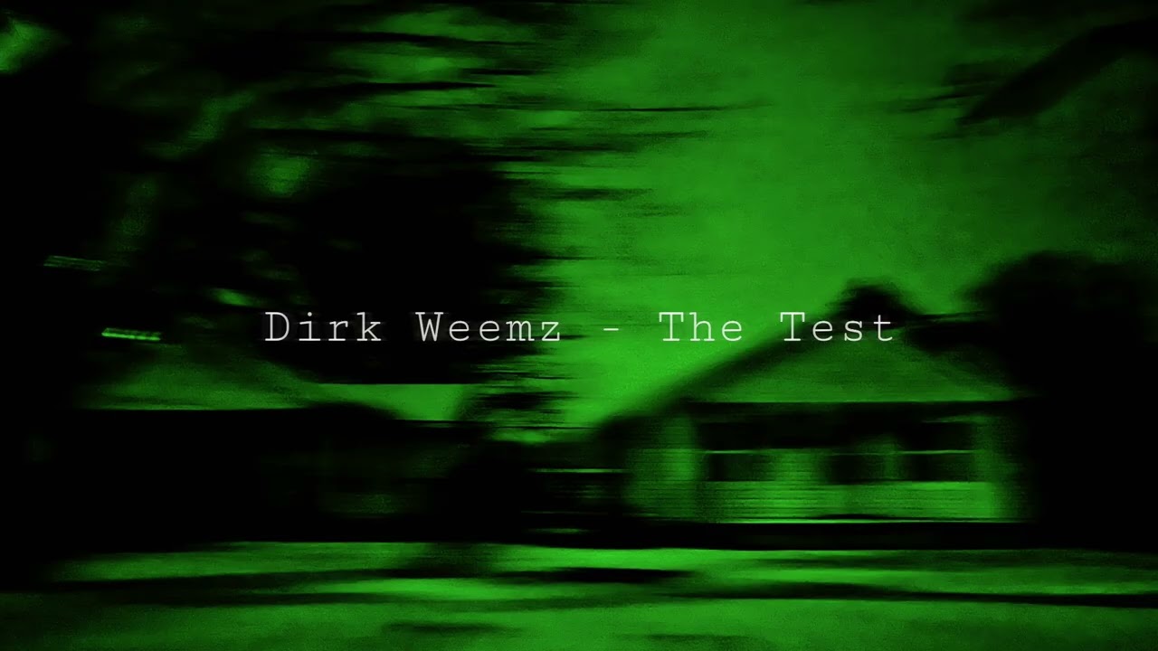 Dirk Weemz - The Test