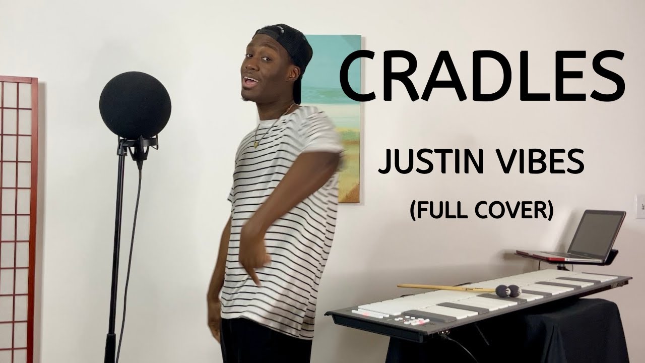 Cradles - Sub Urban | Justin Vibes Full Cover